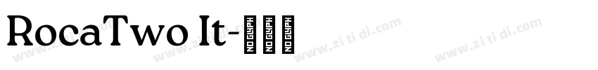 RocaTwo It字体转换